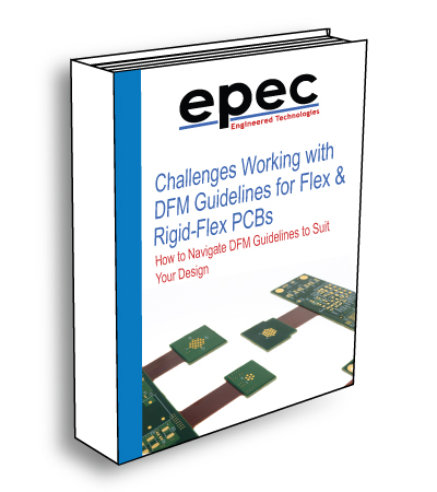 Challenges Working with DFM Guidelines for Flex and Rigid-Flex PCBs
