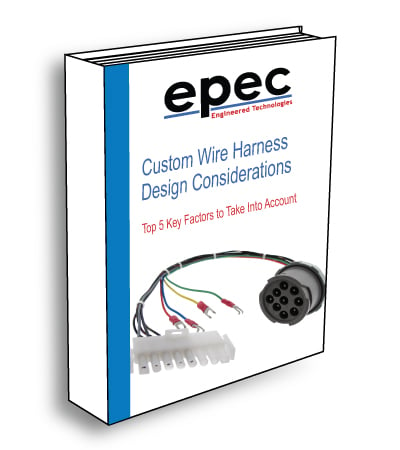Custom Wire Harness Design Considerations - Ebook