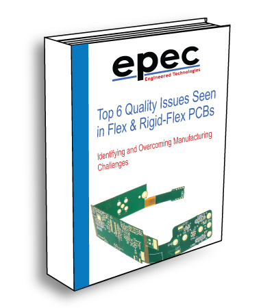 Top 6 Quality Issues Seen in Flex & Rigid-Flex Printed Circuit Boards